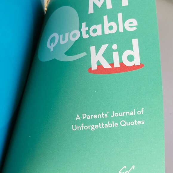 "MY QUOTABLE KID" A Parent's Journal of Unforgettable Quotes - Picture 4 of 5